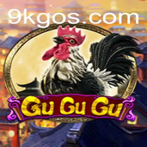 Exploring the Exciting World of GuGuGu and the Thrill of 9K GO